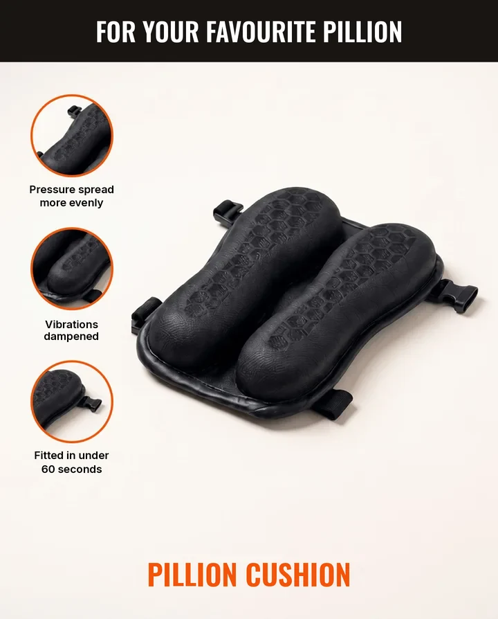 Pillion Cushion: pressure spread more evenly, vibrations dampened, fitted in under 60 seconds